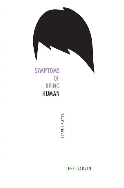 The+Cover+of+Symptoms+of+Being+Human+by+Jeff+Garvin