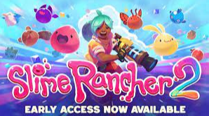 Slime Rancher 2 Early Access Review