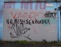 Graffiti reading “No Irish Sea Border” in Belfast, showing public need for a trade deal.