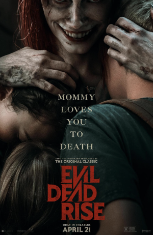 The official poster of the movie “Evil Dead Rise.” 