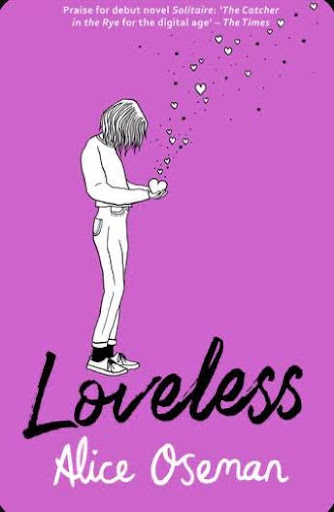 Book cover of “Loveless” by award-winning author and screenwriter, Alice Oseman. PC: Goodreads 
