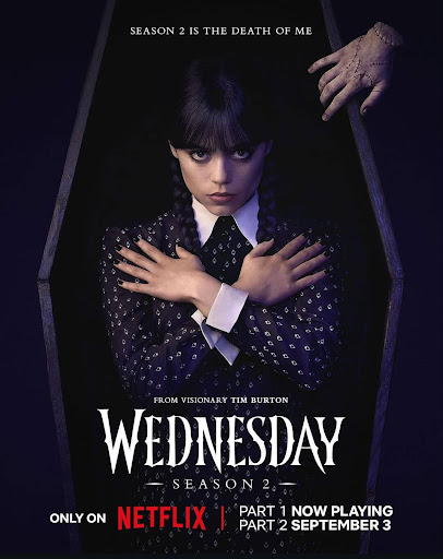 “Season 2 Part 1 of Wednesday is out now, with part 2 coming out soon!” PC: @Wednesdaynetflix 
